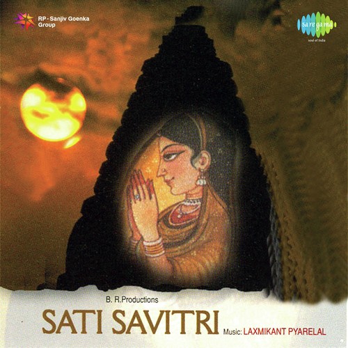 SATI SAVITRI, 1964 :: ENTRANCING  Lata Mangeshkar and     Laxmikant-Pyarelal.